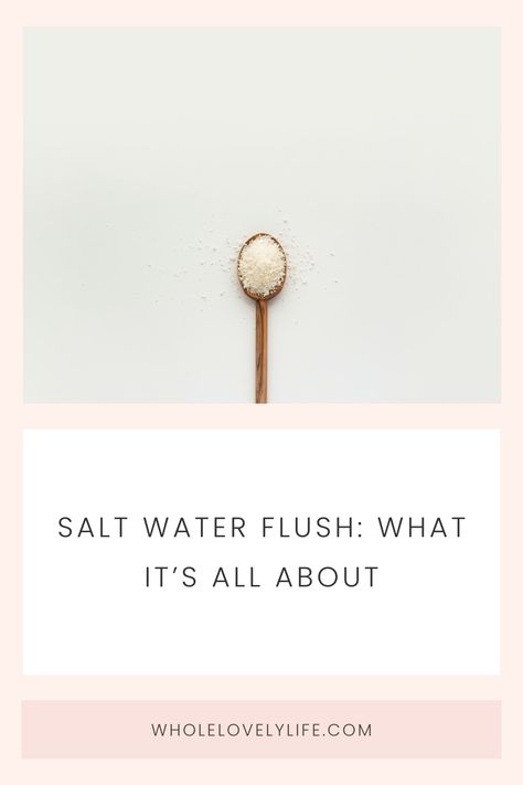 SALT WATER FLUSH: WHAT IT’S ALL ABOUT Reduce Salt Intake, Salt Water Flush Benefits, Hymilain Salt Benefits, Adding Salt To Drinking Water, Celtic Salt Water, Salt Water In The Morning, Saltwater Flush, Salt Water Flush Recipe, Lemon Water At Night