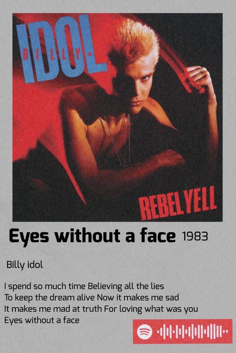 Billy Idol Album Cover, Eyes Without A Face Billy Idol Poster, Billy Idol Poster Vintage, Eyes Without A Face Poster, Billy Idol Eyes Without A Face, Eyes Without A Face Billy Idol, Billy Idol Wallpaper, Billy Idol Aesthetic, Billy Idol Poster