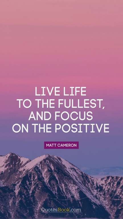 Life To The Fullest Quotes, Sage Wisdom, Matt Cameron, Barbie Quotes, Famous Quotes About Life, Full Quote, Live Life To The Fullest, Life Quotes Love, Life Quotes To Live By