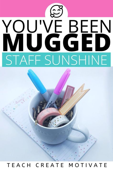 You've Been Mugged! Surprise your teacher bestie, teammates, coworkers, custodial staff, admin, or classroom aide with a mug and a treat! Staff Sunshine is a special way to brighten a coworker's day. Just grab a cute mug and add in a little treat. It can be as simple as their favorite candy or a new teacher pen. Grab this FREE note to include and encourage others to join in on the fun! (K, 1st grade, 2nd grade, 3rd grade, 4th grade, 5th grade, elementary, middle school, high school) Crafts For Office Staff, Secret Staff Buddies, Mock Trial Middle School, You've Been Penned Teacher, Youve Been Mugged Staff Morale, You’ve Been Mugged Ideas, Teacher Gifts From Admin, Back To School Teacher Gifts Coworker, Welcome Back Gifts For Coworkers