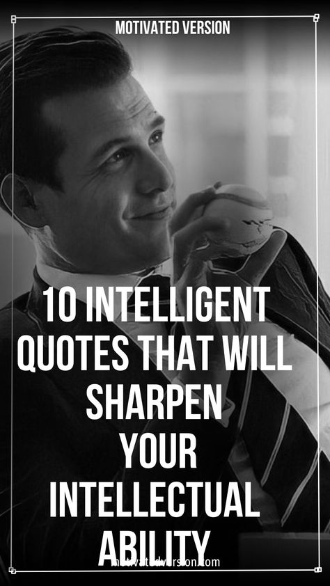 Quote About Intelligence, Deep Intellectual Quotes, Intelligent Quotes Wisdom, Social Intelligence Quotes, Inteligent Quotes, Ability Quotes, Spiritual Intelligence, Intellectual Quotes, Alpha Male Quotes