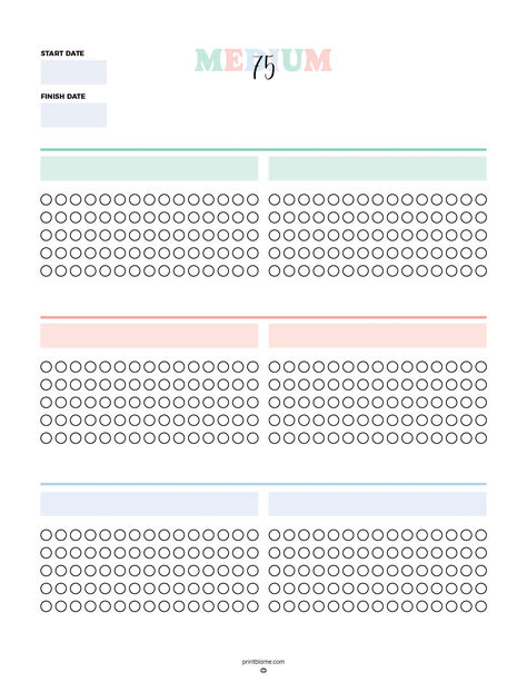 A 75 Medium Challenge Tracker printable with 75 circles in three sections to mark daily progress. It includes spaces for the start and finish dates and is designed to help users track their 75-day challenges. 75 Day Medium Challenge, 75 Medium Challenge Tracker, 75 Medium Challenge, Daily Habit Tracker Printable, 75 Medium, Challenge Tracker, Daily Progress, Fitness Challenges, Personal Progress