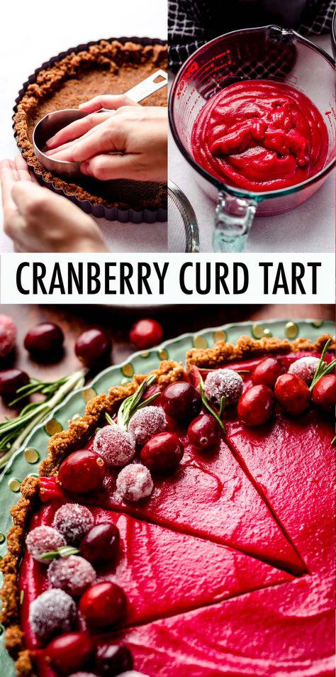 Cranberry Curd Tart - Fresh April Flours Cranberry Curd Tart Recipe, Cranberry Curd Tart, Cranberry Curd, Curd Tart, Cranberry Tart, Gingersnap Crust, Sugared Cranberries, Almond Crusted, Baked Cheese