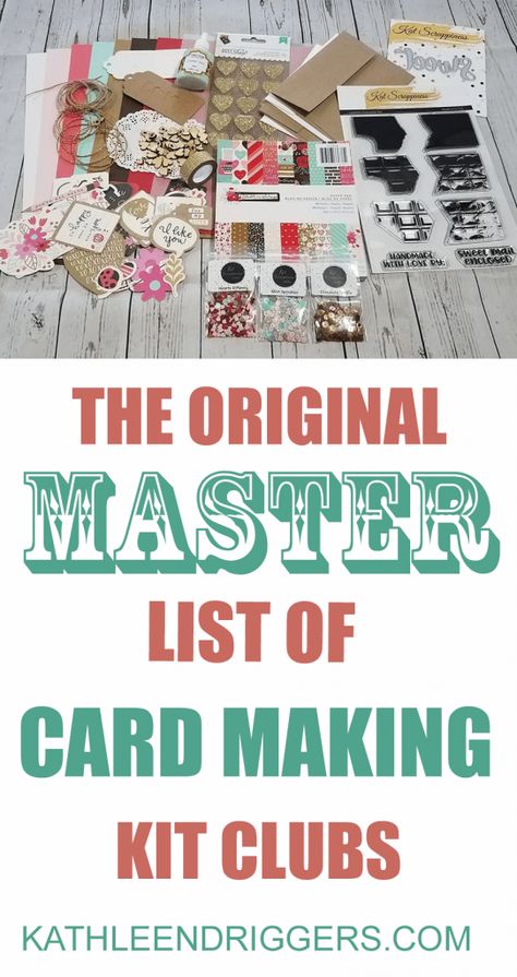 Original  Master List of Card Making Kit Clubs Master List, Scrapbook Tutorial, Card Making Kits, Floral Image, Card Kits, Making 10, Kits For Kids, Card Kit, Creative Cards