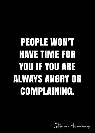 Quotes About Angry People, Always Complaining Quotes, People Who Complain Quotes, Angry People Quotes Truths, I Am Angry Quotes, Angry People Quotes, Stop Complaining Quotes, Complaining People, Complaining Quotes