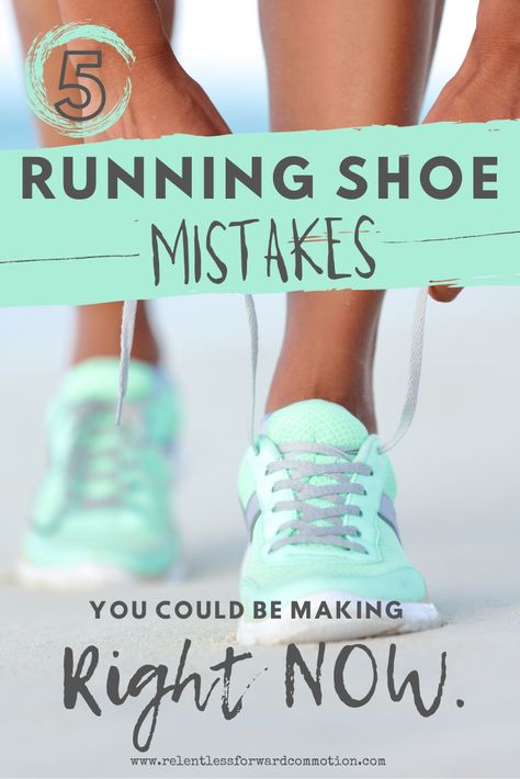 5 Running Shoe Mistakes You Could Be Making Right Now - RELENTLESS FORWARD COMMOTION Running Coach, Beginner Runner, Outfit 2020, Running For Beginners, Shoes Outfit, Best Running Shoes, Workout Shoes, Running Gear, Running Tips