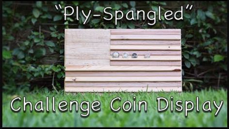 DIY "Ply-Spangled Challenge Coin Display Challenge Coin Holder Diy, Challenge Coin Display Diy How To Build, Coin Display Ideas Diy, Challenge Coin Display Diy, Military Coin Display, Challenge Coin Holder, Air Force Families, Military Coins, Challenge Coin Display