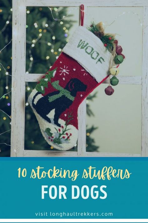 10 Dog Stocking Stuffer Ideas fo - Long Haul Trekkers Dog Stocking Stuffers, Paw Wax, West Paw, Paw Balm, Stocking Stuffer Ideas, Dog Stocking, Dog Adventure, Dog Gear, Pet Paws