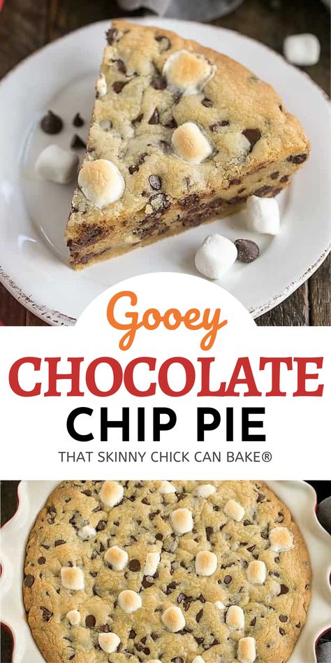 This easy to make Gooey Chocolate Chip Pie is a giant soft, chewy and delicious cookie filled with chocolate chips and mini marshmallow baked up in a pie plate. Every wedge tastes like a thick, chewy chocolate chip cookie with an overload of chocolate!! #dessert #cookies #pie #cookiepie #chocolatechippie #chocolatechips #marshmallows #thatskinnychickcanbake Desserts With Chocolate Chips, Chocolate Chip Pie, Gooey Chocolate Chip Cookies, Giant Chocolate Chip Cookie, Chocolate Chip Cookie Cake, Giant Cookie, Chocolate Chip Recipes, Cookie Pie, Sweet Snacks Recipes