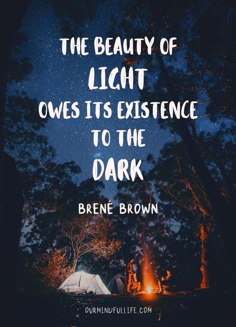 Much of the beauty of light owes its existence to the dark - Brené Brown Quotes On Vulnerability To Embrace Imperfection - OurMindfulLife.com Light Quotes Inspirational, Brené Brown Quotes, Vulnerability Quotes, Brown Quotes, Brené Brown, Brene Brown Quotes, Light Quotes, Brene Brown, Instagram Quotes Captions