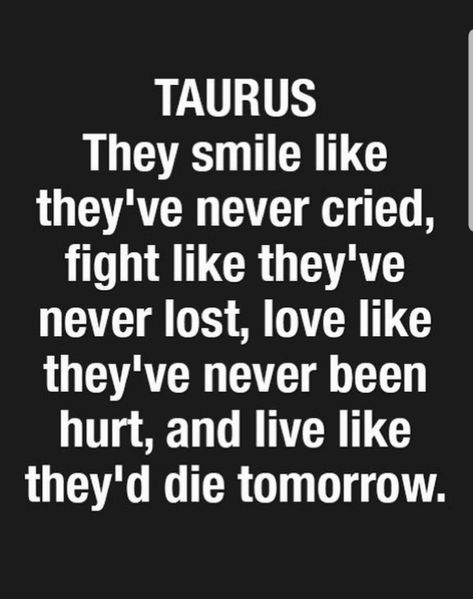 Taurus Zodiac Quotes, Taurus Memes, Taurus Astrology, Taurus Personality, Taurus Traits, Taurus Zodiac Facts, Taurus Quotes, Inspirerende Ord, Astrology Taurus