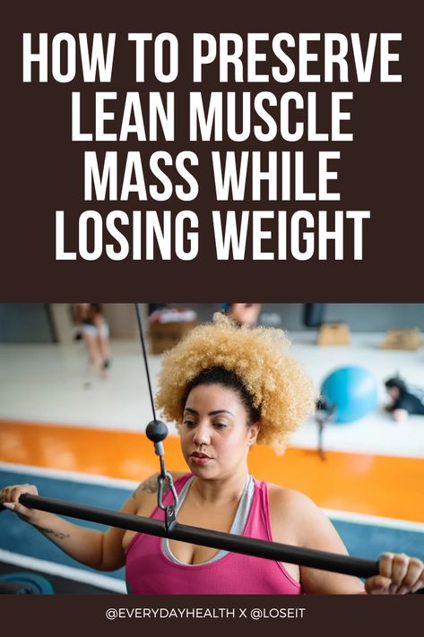 What Is Lean Muscle Mass? Why Preserving Lean Muscle Is Important for Weight Loss How to Maintain Lean Muscle Mass Through Exercise How Nutrition Affects Lean Muscle Mass The Benefits of Preserving Lean Muscle Maintaining strength is a must while you lose weight. Here are the expert-approved exercise and nutrition guidelines you need to do so. Being in a calorie deficit and getting regular exercise both play a big role in reaching your weight loss goals. Nutrition Guidelines, Improve Metabolism, Maintain Weight, Skeletal Muscle, Lean Muscle Mass, Calorie Deficit, Lean Body, Resistance Training, Body Composition