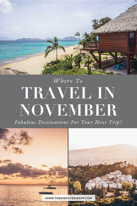 Planning to travel in November? These are the travel destinations you need to add to your November travel bucket list. #travel #vacation #fall #beaches Best November Vacations, Warm Vacation Destinations, Best Tropical Vacations, Best Countries To Visit, Best Beaches To Visit, Thanksgiving Travel, Best Holiday Destinations, Cheap Places To Travel, Best Vacation Destinations