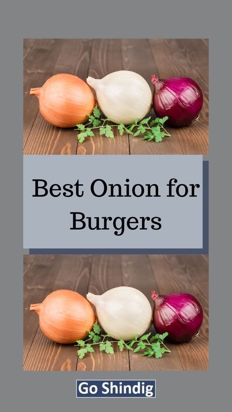 If you could have only one topping for a burger for the rest of your life it would make sense you pick onions. It is so diverse and it’s sweetness combines so well with the meaty flavor of beef. Here is the rundown on my favorite ways to add onions to my burgers. Read more in our article below. #onions #onionrings #onionjam   #friedonions Types Of Onions, Onion Burger, Lead Me On, Onion Jam, Onion Juice, Onion Sauce, Burger Toppings, Cooking Hacks, Fried Onions