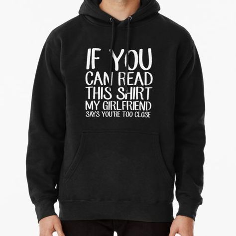 Boyfriend Hoodie Quotes, Kids Hoodie For Boyfriend, Boyfriend And Girlfriend Hoodies, Hoodie For Boyfriend, Hoodie Boyfriend, Boyfriend Girlfriend Shirts, Funny Boyfriend, Funny T Shirt Sayings, Boyfriend Hoodie