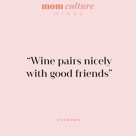 #wine #momlife #winery Wine Tasting Quotes, Winery Quotes, Wine Tasting Quote, Quotes Friends, A Good Friend, Wine Pairing, Friends Quotes, Wine Tasting, Daily Inspiration