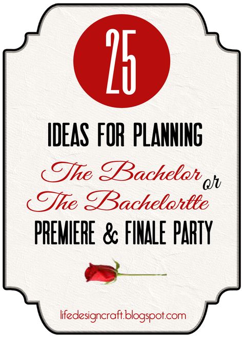 Life.Design. and the Pursuit of Craftiness: The Bachelor Premier & Finale Party Ideas Bachelor Premiere Party, Bachelor Bracket, Bachelorette Party Ideas Girl Night, Bachelor Party Themes, Bachelor Night, Party Design Ideas, Abc Party, Bachelorette Bachelor Party, Awesome Bachelorette Party