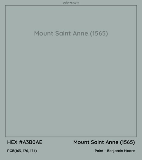 HEX #A3B0AE Mount Saint Anne (1565) Paint Benjamin Moore - Color Code Benjamin Moore Mount Saint Anne 1565, Mt St Anne Benjamin Moore, Benjamin Moore Mt St Anne, Benjamin Moore Intrigue Paint, Mt Saint Anne Benjamin Moore, Mount St Anne Benjamin Moore, Benjamin Moore Iced Marble, Gibraltar Cliffs Benjamin Moore, Bm Mount Saint Anne