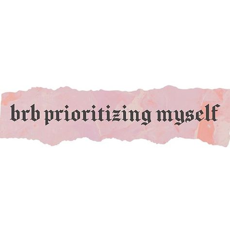 Brb, Prioritizing Myself - Pink Gothic Ripped Paper Prioritizing Myself, Prioritize Myself, Vision Bored, Ripped Paper, Vision Book, Redbubble Art, Art Pop, 2024 Vision, Tapestry Throw