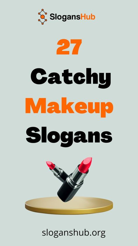 Below are the 27 Catchy Makeup Slogans. Share them with your friends. #slogans #sloganshub #makeupslogans Beauty Slogans, Catchy Slogans, Every Woman, Beauty Makeup, Makeup, Beauty, Make Up, Beauty Make Up