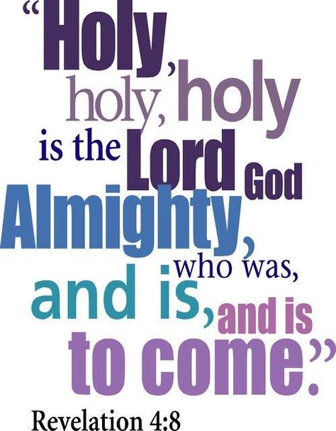 Revelation 4:8 Each of these living beings had six wings, and their wings were covered all over with eyes, inside and out. Day after day and night after night they keep on saying,  “Holy, holy, holy is the Lord God, the Almighty—     the one who always was, who is, and who is still to come.” Bible Verses For Men, Soli Deo Gloria, Godly Man, Favorite Bible Verses, Lord And Savior, Faith Inspiration, God Almighty, Scripture Quotes, Verse Quotes