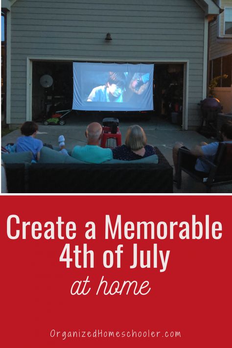 Plan a Memorable 4th of July at Home ~ The Organized Homeschooler 4th Of July At Home With Kids, At Home 4th Of July Fun, 4th Of July At Home, Lawn Twister, 4th Of July Movies, July Movies, Backyard Party Games, July Activities, Homeschool Holidays