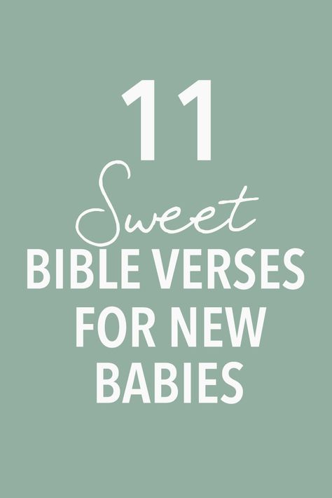 Scriptures For Sons, Prayer For New Baby Born, Bible Verse For New Parents, Bible Verses To Pray Over Children, Bible Verses For Little Boys, God Baby Quotes, Baby Scripture Quotes, Quotes About Babies Being Blessings, Baby Girl Bible Verse