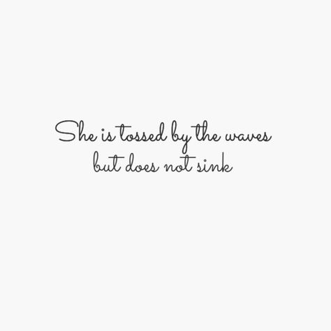 Fluctuat nec mergitur - Unknown "It is tossed by the waves but it does not sink." She Is Tossed By Waves But Does Not Sink, Mermaid Quote Tattoo, Ocean Saying Tattoo, I Want A Tattoo Quote, Ocean Quotes Tattoo, Quotes Mermaid, Beach Tattoo, Ocean Quotes, Waves Tattoo