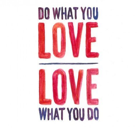 Do what you love. Love what you do  #PictureQuotes, #Love, #Inspirational, #Do   If you like it ♥Share it♥  with your friends.  View more #quotes @ http://quotes-lover.com/ Motivation Cards, Journal Guide, Pe Ideas, Work Quotes, Quotes Quotes, Life Inspiration, Quotable Quotes, Board Ideas, Note To Self