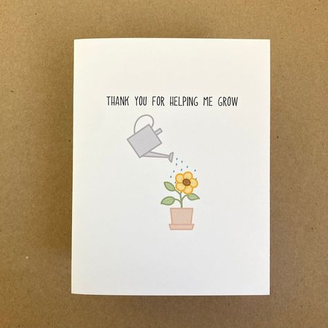 Thank You for Helping Me Grow Greeting Card - Etsy Macao Thank You For Helping Me Grow Card, Thank You For Helping Me Grow, Diy Thank You Cards, Biology Notes, Help Me Grow, Paper Flowers Diy, Flowers Diy, Cute Cards, Homemade Cards