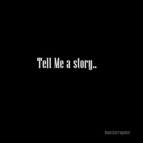 . Tell Me A Story, Relationship Coach, Do You Like It, Love Words, Tell Me, To Tell, Love Story, Me Quotes, Words Of Wisdom