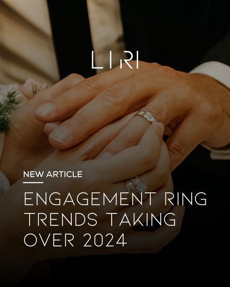 Ring Trends 2024, Wedding Ring Trends 2024, 2024 Wedding Ring Trends, Engagement Ring Trends 2024, Engagement Ring 2024, Engagement Rings 2024 Trends, Latest Engagement Ring Designs, Trending Engagement Rings For 2024, 2024 Engagement Ring Trends