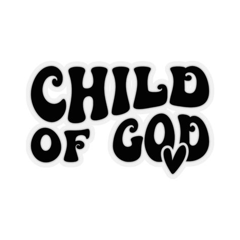 Christian Child of God Retro Sticker Kiss-cut -- this method cuts the sticker into any shape you desire, while leaving the back intact so that it can be smoothly peeled off the page.\n.: White or transparent\n.: Grey adhesive left side for white stickers\n.: Four sizes to choose from\n.: For indoor use\n.: Not waterproof God Sticker, Faith Stickers, Christian Quotes God, Gods Love Quotes, Christian Stickers, Christian Kids, Christian Bible Quotes, Child Of God, Christian Motivation