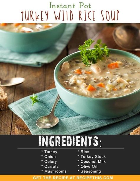 Alligator Soup, Rice Soup Instant Pot, Crock Ideas, Instant Pot Turkey Soup, Turkey Wild Rice Soup, Instant Pot Turkey, Instapot Meals, Leftover Turkey Soup, Turkey Rice