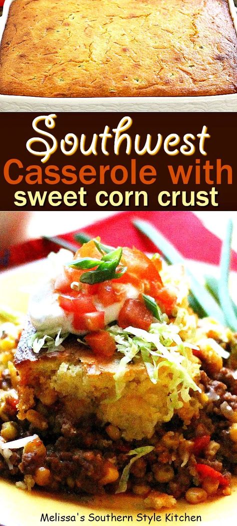 Southwestern Casserole With A Sweet Corn Crust #cornbread #tacos #casseroles #easygroundbeefrecipes #corn #recipes #dinner #dinnerideas #melissassouthernstylekitchen Southwest Casserole, Southwestern Casserole, Vegetarian Casserole Recipes, Creamy Corn Casserole, Melissas Southern Style Kitchen, Cornbread Recipes, Southwestern Recipes, Vegetarian Casserole, Sweet Cornbread