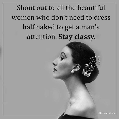 Classy Attitude, Unknown Quotes, Dress Quotes, Body Positive Quotes, Bacon And Egg Casserole, Classy Quotes, Popular Authors, Egg Casserole, Jokes And Riddles