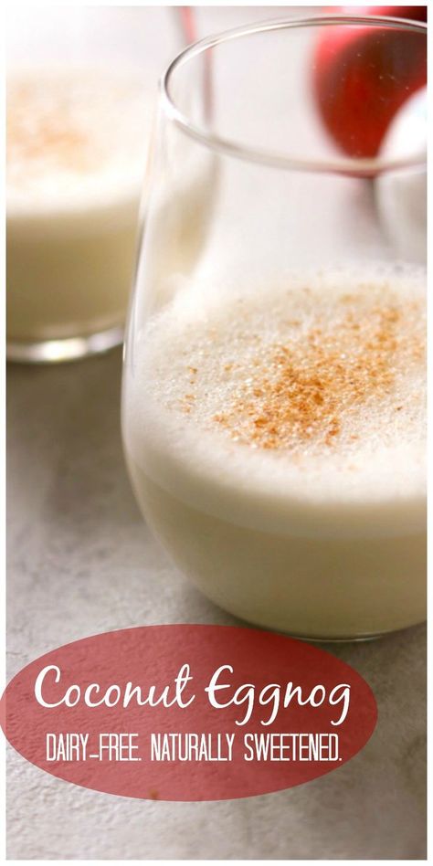 Lactose Free Eggnog, Dairy Free Eggnog Recipe, Dairy Free Eggnog, Coconut Eggnog, Dairy Free Egg Nog, Classic Eggnog, Dairy Free Smoothies, Homemade Eggnog, Eggnog Recipe