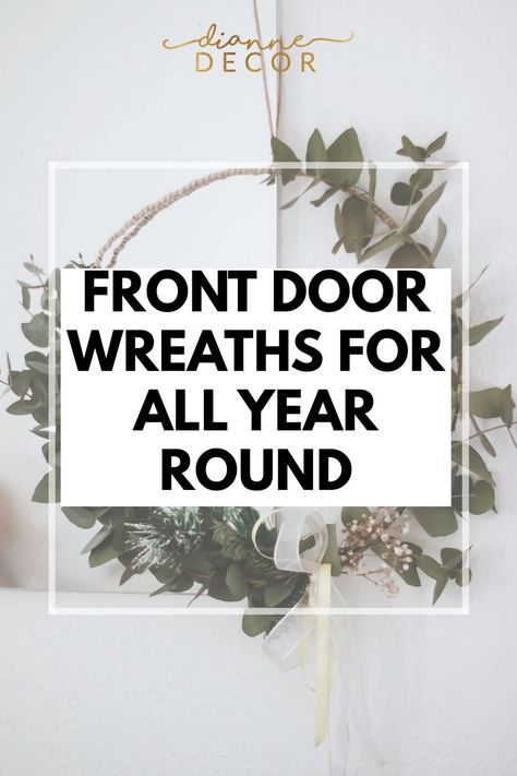 If you’re a fan of simple home decorating, the idea of having a year round front door wreath probably appeals to you. In this post, we’ll talk about which colors work for all four seasons and which types of wreaths make the most sense for this type of decorating. #homedecor #yearroundwreath #allyearroundwreath #frontdoorwreath #decoratingonabudget Types Of Wreaths, Rustic Front Door Decor, Diy Fall Garland, Round Front Door, Wreath Alternative, Rustic Front Door, Easter Wreath Diy, Front Door Wreaths, Door Wreaths Diy