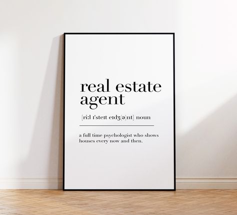 Real Estate Agent, Real Estate Agent Print, Real Estate Agent Poster, Real Estate Agent Definition, Real Estate Agent Gift - This listing is for a greeting card or print only. The frame is not included. (but please ask us! we sell frames separately)Art prints are industry standard sizes suitable for framing. - Gift note available free of charge  - The artwork is professionally printed on premium acid-free smooth finish cardstock. - Prints are packed in resealable cellophane sleeves with white ca Real Estate Agent Success, Real Easte Posters, New Real Estate Agent Announcement, Real Estate Aesthetic, Real Estate Notes, Poster Real Estate, Real Estate Agent Aesthetic, Real Estate Vision Board, Real Estate Pictures