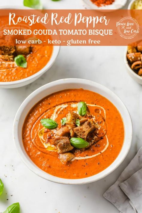 Smoked Gouda Roasted Red Pepper Tomato Bisque, Gouda Soup, Bacon Chowder, Bisque Soup, Keto Soups, Roasted Red Pepper Soup, Low Carb Soup Recipes, Red Pepper Soup, Tomato Bisque