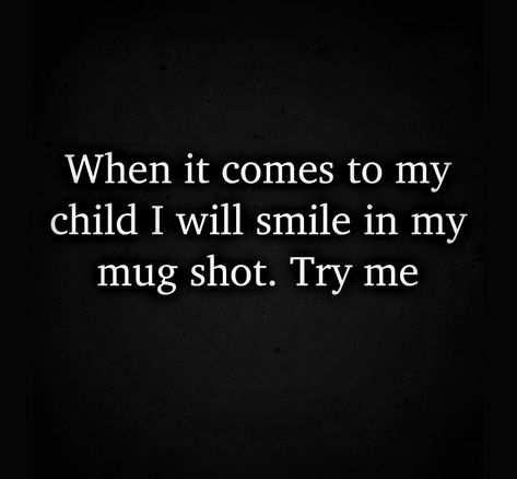 Dont Touch My Family Quotes, Protective Mum Quotes, Protective Of My Family Quotes, Bully Parents Quotes, Protective Family Quotes, Mom Protecting Daughter, Protecting Daughter Quotes, Involved Parent Quotes, I Protect My Family Quotes