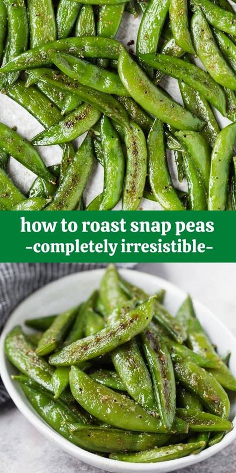 Snap Peas Recipe, Roasted Vegetable Recipes, Pea Recipes, Like Green, Green Candy, Sugar Snap Peas, Veggie Side Dishes, Snap Peas, Idee Pasto Sano