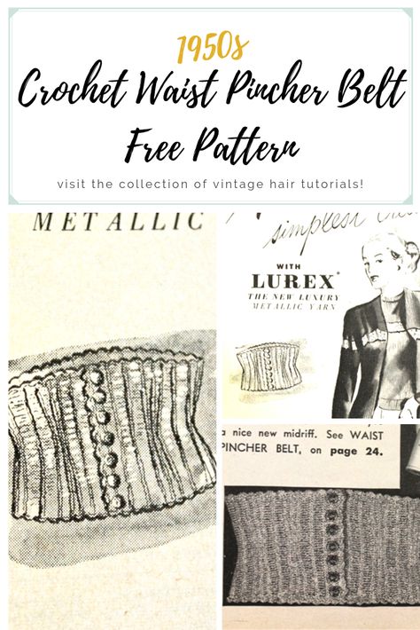 60s Crochet Patterns, Garter Belt Pattern, Free Vintage Patterns, Style Sewing Patterns, Retro Hairstyles Tutorial, Vintage Crochet Dresses, Cincher Belt, Vintage Hairstyles Tutorial, 1950s Patterns