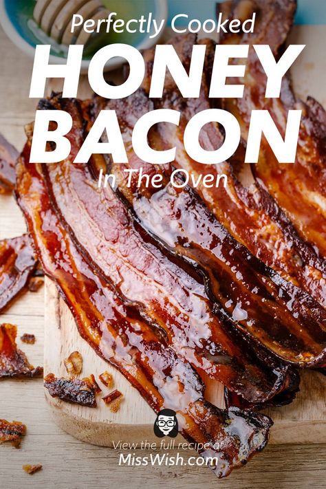 2-Ingredient Honey Bacon in the Oven (ermahgerd!) - Miss Wish Baked Bacon In The Oven, Honey Glazed Bacon, Hot Honey Bacon, Bacon Flavors, Bacon In Oven, Oven Bacon, Honey Bacon, Western Breakfast, Hot Honey Recipe