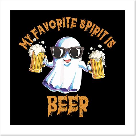 Are you a tavern or bar hopping man or woman who loves drinking beer at the local brewery? Let everyone know that you love drinking beer with this funny Halloween beer quote design.This beer drinker Halloween quote design reads: My Favorite Spirit Is Beer. This makes a hilarious beer quote gift for a beer drinker at the local pub or tavern. -- Choose from our vast selection of art prints and posters to match with your desired size to make the perfect print or poster. Pick your favorite: Movies,… Beer Quote, Halloween Beer, Ghost Cute, Cute Png, Bar Hopping, Beer Quotes, Here For The Boos, Beer Drinker, Local Brewery