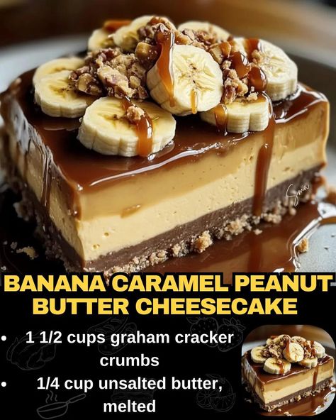 Banana Caramel Peanut Butter Cheesecake Peanut Butter Banana Cheesecake, Oreo Crust Cheesecake, Cheesecake Ingredients, Triple Chocolate Cheesecake, Banana Cream Cheesecake, Banana Caramel, Cookies And Cream Cheesecake, Mexican Casserole Recipe, No Bake Pumpkin Cheesecake