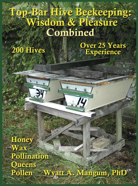 This book contains all you need for a completely sustainable Top-Bar Hive beekeeping system. The results rest on scientific principles and careful observations from managing 200 Top-Bar Hives with over 25 years experience. This is beekeeping with Integrated Pest Management practices (IPM), the bees rarely if ever needing chemical treatments. Top Bar Bee Hive, Top Bar Hive, Bee Hive Plans, Backyard Bee, Beekeeping For Beginners, Raising Bees, Integrated Pest Management, Beekeeping Equipment, Backyard Beekeeping