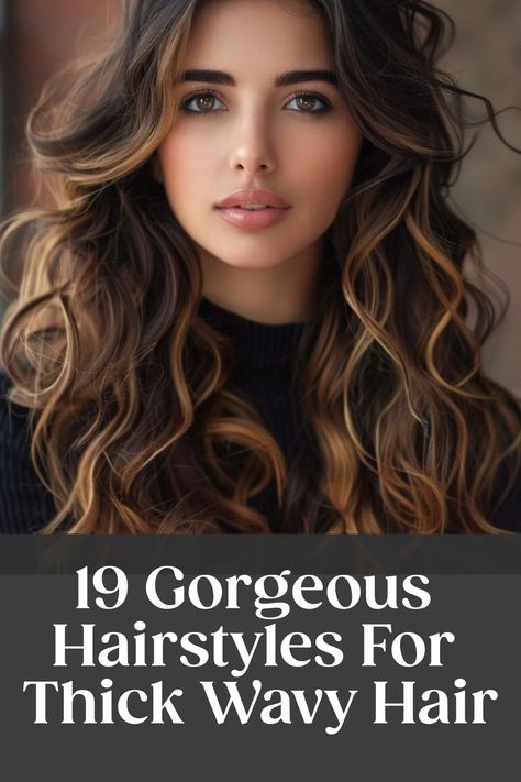 Woman with long, thick, wavy hair styled in loose curls, with text overlay: "19 Gorgeous Hairstyles For Thick Wavy Hair". Haïr Cuts For Wavy Hair Girl, Best Haircut For Thick Wavy Hair, Hair Styles For Thick Wavy Hair, Naturally Wavy Hair Cuts With Layers, Haircuts For Wavy Thick Hair, Long Thick Wavy Hair, Haircuts For Thick Wavy Hair, Naturally Wavy Hair Cuts, Hairstyles For Thick Wavy Hair