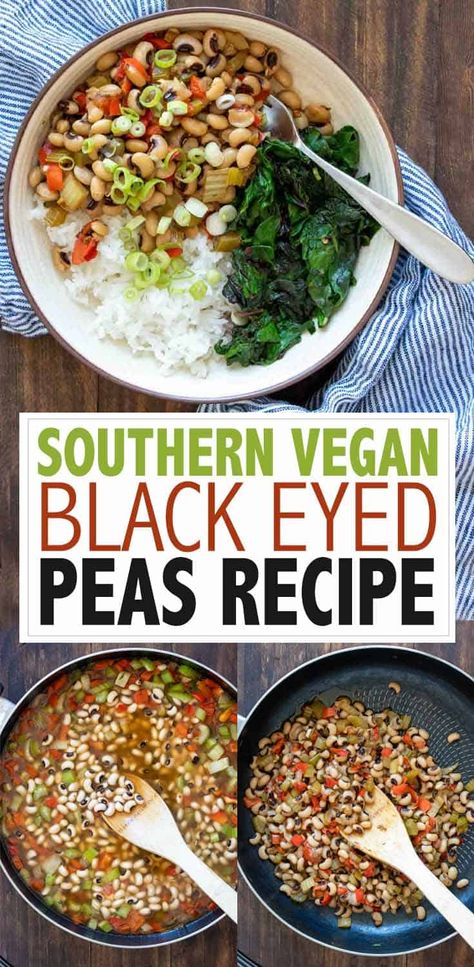 Plant Based Black Eyed Peas Recipe, What Goes With Black Eyed Peas, Fresh Black Eyed Peas Recipe, Black Eyed Peas Recipe Vegetarian, Vegan Black Eyed Peas Recipe, Vegan Black Eyed Peas, Protein Entrees, Wfpb Meals, Easy Bean Recipes