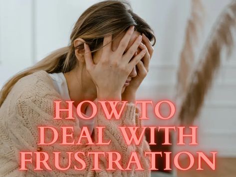 How to deal With frustration How To Deal With Frustration, Am I Annoying, Dealing With Frustration, Negative Words, Psychology Says, Mentally Strong, Mixed Feelings, Bad Feeling, The Impossible